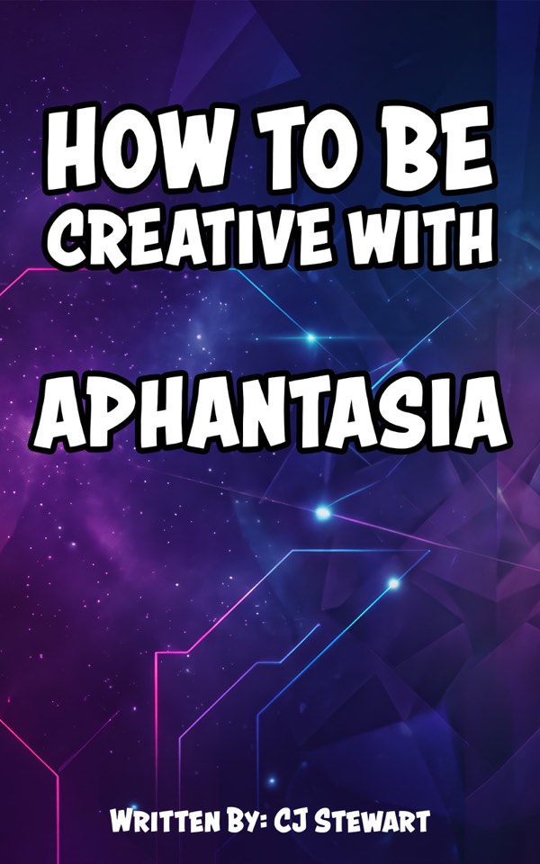 Cover of How to Be Creative with Aphantasia